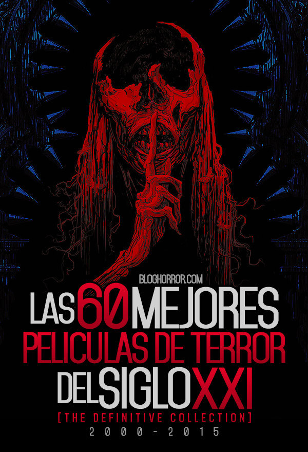 BLOGHORROR - las mejores peliculas de terror del siglo