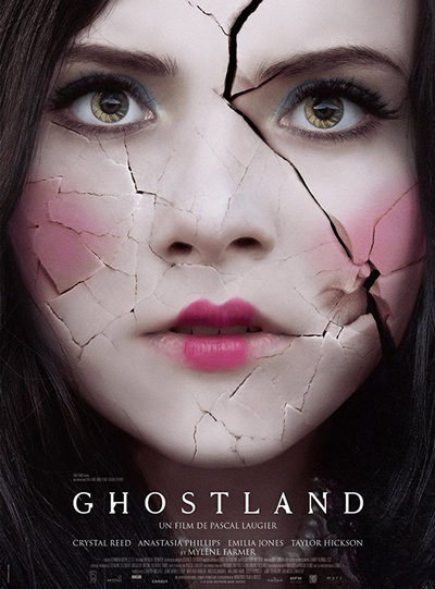 Ghostland A.K.A. Incident In A Ghost Land 2018