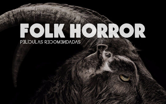 FOLK HORROR Que es Películas recomendadas