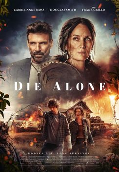 DIE ALONE (2024) – Pelicula Post-Apocaliptica ⋆